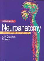 Neuroanatomy : An Illustrated Colour Text （2ND）