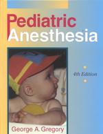 小児の麻酔学（第４版）<br>Pediatric Anesthesia （4 SUB）