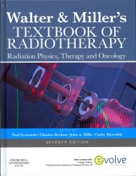 ウォルター＆ミラー放射線治療テキスト（第７版）<br>Walter and Miller's Textbook of Radiotherapy : Radiation Physics, Therapy and Oncology （7TH）