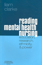 Reading Mental Health Nursing : Education, Research, Ethnicity & Power