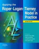 Applying the Roper-Logan-Tierney Model in Practice （2ND）