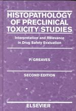 臨床前毒性検査の組織病理学（第２版）<br>Histopathology of Preclinical Toxicity Studies : Interpretation and Relevance in Drug Safety Evaluation （2 SUB）