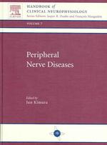 Peripheral Nerve Diseases : Handbook of Clinical Neurophysiology, Volume 7 (Handbook of Clinical Neurophysiology)