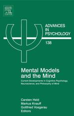 メンタル・モデルと心：認知心理学、神経科学と心の哲学<br>Mental Models and the Mind : Current developments in Cognitive Psychology, Neuroscience and Philosophy of Mind (Advances in Psychology)