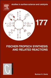 Fischer-Tropsch Synthesis and Related Reactions (Studies in Surface Science and Catalysis) 〈177〉