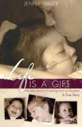 Life Is a Gift : Inspiration from the Soon Departed （Reprint）