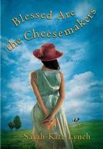 Blessed Are the Cheesemakers （First Edition）