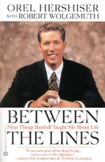 Between the Lines : Nine Things Baseball Taught Me about Life （Reprint）