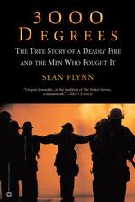 3000 Degrees : The True Story of a Deadly Fire and the Men Who Fought It （Reprint）