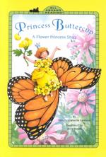 Princess Buttercup : A Flower Princess Story (All Aboard Reading. Station Stop 1)