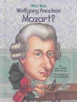 Who Was Wolfgang Amadeus Mozart? (Who Was...?)