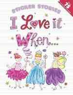 I Love It When... (Sticker Stories) （STK）