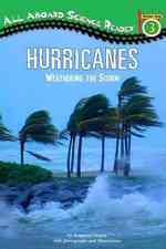 Hurricanes : Weathering the Storm (All Aboard Science Reader)