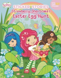 Strawberry Shortcake's Easter Egg Hunt (Strawberry Shortcake Sticker Stories) （CSM NOV ST）