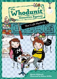 The Cafe Mystery (Whodunit Detective Agency)