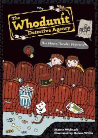 The Movie Theater Mystery (Whodunit Detective Agency)