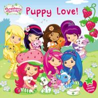 Puppy Love! (Strawberry Shortcake) （ACT）