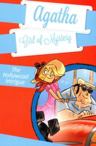 The Hollywood Intrigue (Agatha Girl of Mystery)