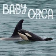 Baby Orca (Penguin Core Concepts)