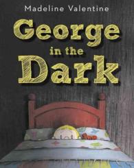 George in the Dark