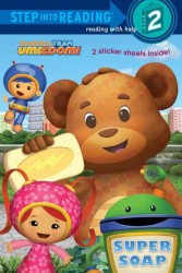 Super Soap (Team Umizoomi. Step into Reading) （STK）