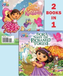 Dora Saves the Enchanted Forest / Dora Saves Crystal Kingdom (Dora and Friends (Dora the Explorer))
