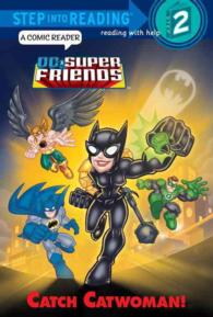 Catch Catwoman! (Dc Super Friends. Step into Reading)