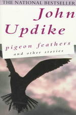 Pigeon Feathers and Other Stories （Reissue）