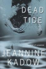 Dead Tide : A Novel of Suspense