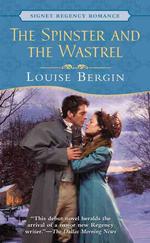 The Spinster and the Wastrel (Signet Regency Romance)