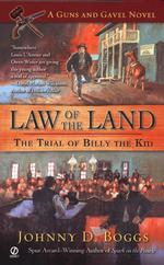 Law of the Land : The Trail of Billy Kid