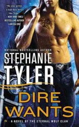 Dire Wants (Novel of the Eternal Wolf Clan)