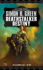 Deathstalker Destiny : Being the Fifth and Last Part of the Life and Times of Owen Deathstalker (Owen Deathstalker) （Reissue）