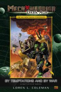 By Temptations and By War (Mechwarrior: Dark Age, No. 7) （Revised ed.）