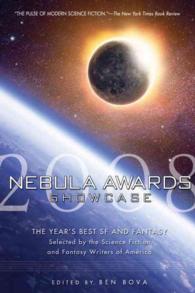 Nebula Awards Showcase 2008 : The Year's Best Sf and Fantasy (Nebula Awards Showcase)