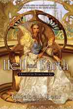 Hell and Earth : A Novel of the Promethean Age (The Stratford Man) 〈2〉