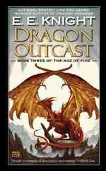 Dragon Outcast (The Age of Fire)