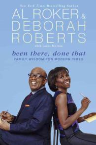 Been There, Done That : Family Wisdom for Modern Times （Reprint）