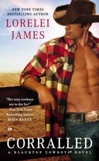 Corralled : A Blacktop Cowboys Novel (Blacktop Cowboys) （Reprint）