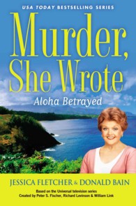 Aloha Betrayed (Murder She Wrote)