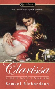 Clarissa : or the History of a Young Lady (Signet Classics) （Abridged）