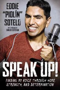 Speak Up! : Finding My Voice through Hope, Strength, and Determination (Speak Up!)