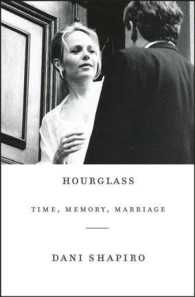 Hourglass : Time, Memory, Marriage