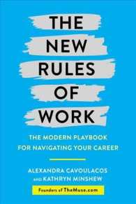 The New Rules of Work : The Modern Playbook for Navigating Your Career