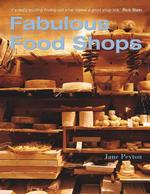世界のフードショップデザイン<br>Fabulous Food Shops (Interior Angles)