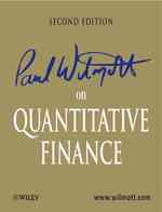 Ｐ．ウイルモットの計量ファイナンス論（第２版・全３巻）<br>Paul Wilmott on Quantitative Finance (3-Volume Set) （2ND）