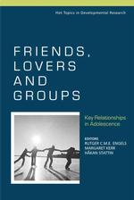 友人、恋人と集団：青年の人間関係<br>Friends, Lovers and Groups : Key Relationships in Adolescence