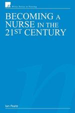 21世紀の看護師<br>Becoming a Nurse in the 21st Century
