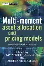 マルチ・モーメント法に基づく資産配分とプライシング・モデル<br>Multi-moment Asset Allocation and Pricing Models (Wiley Finance)