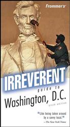Frommer's Irreverent Guide to Washington, D.C. (Frommer's Irreverent Guides Washington Dc) （6TH）